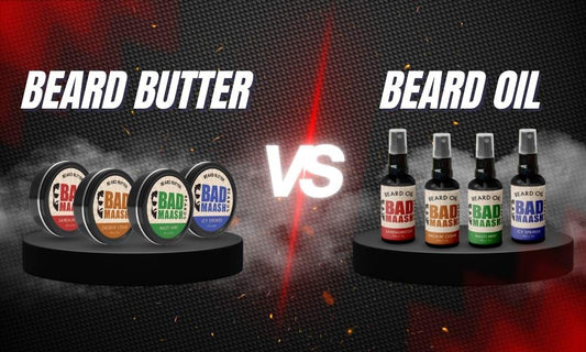 Beard Butter vs Beard Oil: Which is Best for Your Beard? - Badmaash Beards